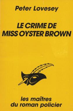 Le crime de Miss Oyster Brown par Peter Lovesey