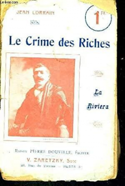 Le crime des riches par Jean Lorrain