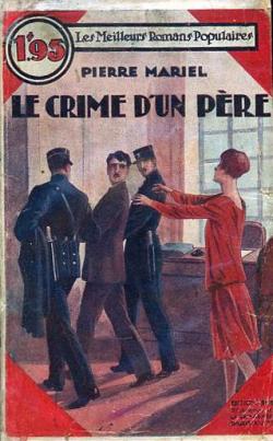 Le crime d'un pre par Pierre Mariel