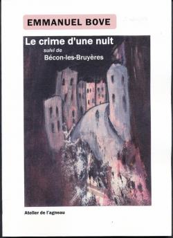 Le crime d'une nuit - Bcon-les-Bruyres par Emmanuel Bove