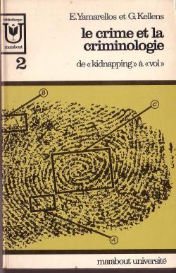 Le crime et la criminologie, tome 2 : De kidnapping  vol par Georges Kellens