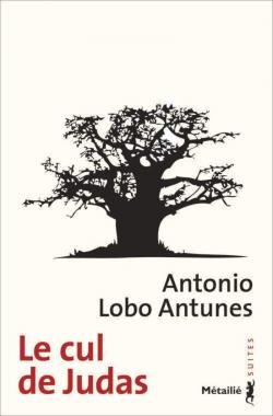 Le cul de Judas par Antonio Lobo Antunes