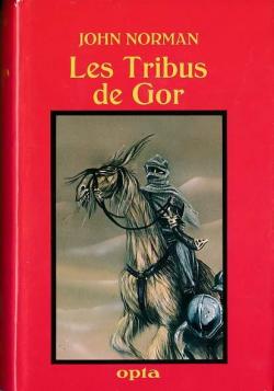 Le cycle de Gor, Tome 10 : Les tribus de Gor par John Norman