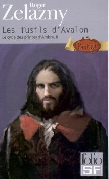 Le cycle des princes d'Ambre (Tome 2) - Les fusils d'Avalon par Zelazny