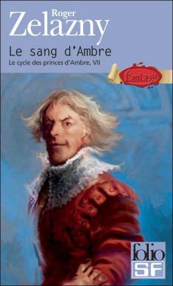 Le cycle des Princes d'Ambre, tome 7 : Le sang d'Ambre par Roger Zelazny