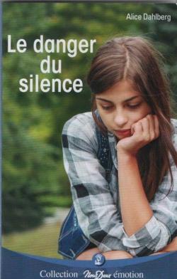 Le danger du silence par Alice Dahlberg