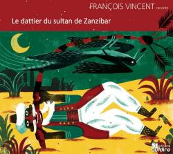 Le dattier du sultan de Zanzibar par Franois Vincent (II)
