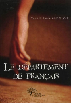 Le dpartement de franais par Murielle Lucie Clment