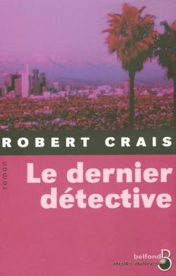 Le dernier détective par Robert Crais