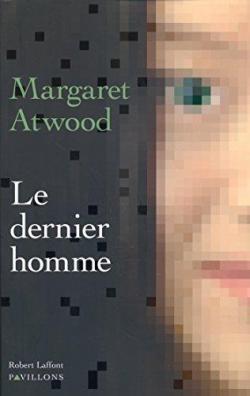 Le dernier homme par Margaret Atwood