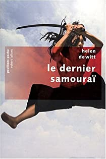 Le dernier samoura par Helen Dewitt