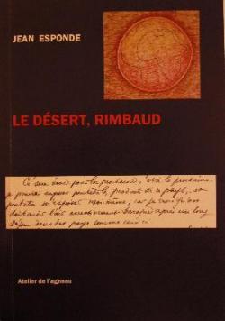 Le dsert, Rimbaud par Jean Esponde