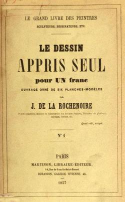 Le Dessin appris seul pour UN franc Partie 1 par Julien de La Rochenoire