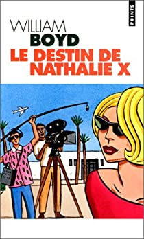 Le destin de Nathalie X par William Boyd