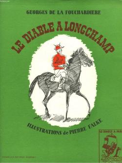 Le diable  Longchamp par Georges de La Fouchardire