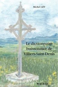 Le dictionnaire buissonnier de Villiers-Saint-Denis par Michel Vialatte