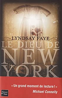 Le dieu de New York par Lyndsay Faye