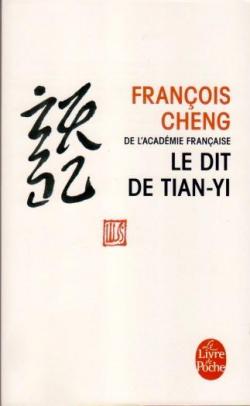 Le Dit de Tianyi par François Cheng