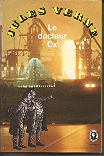 Le docteur Ox par Jules Verne