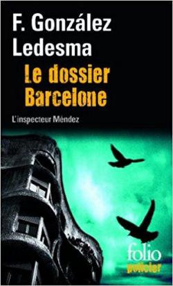 Le dossier Barcelone par Francisco Gonzlez Ledesma