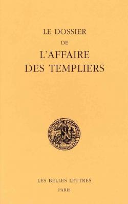Le dossier de l'affaire des Templiers par Georges Lizerand