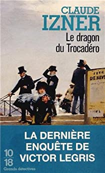 Le dragon du Trocadero par Claude Izner