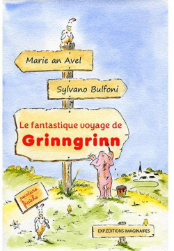 Le fantastique voyage de Grinngrinn par Marie an Avel