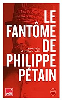 Le Fantme de Philippe Ptain par Philippe Collin