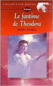 Le fantme de Theodora par Renee Roszel