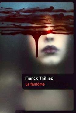 La mmoire fantme par Franck Thilliez