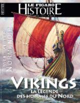 Le Figaro Histoire, n33 : Vikings la lgende des hommes du Nord par  Le Figaro Histoire