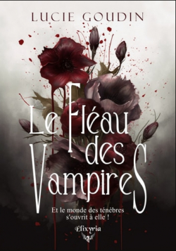 Le flau des vampires par Lucie Goudin