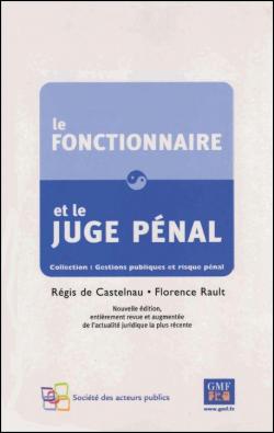 Le fonctionnaire et le juge penal par Rgis de Castelnau