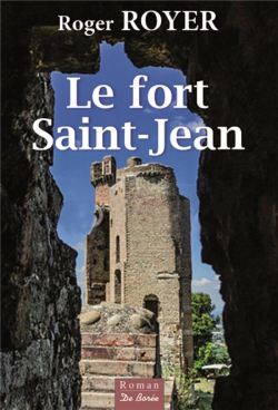 Le fort Saint-Jean par Roger Royer