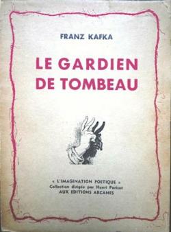 Le gardien de tombeau par Franz Kafka
