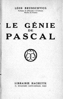 Le gnie de Pascal par Lon Brunschvicg