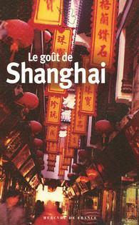 Le got de Shanghai par Anne-Marie Cousin