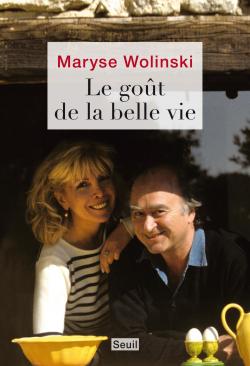 Le got de la belle vie par Maryse Wolinski