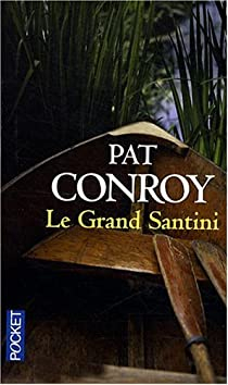 Le grand Santini par Pat Conroy