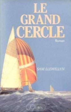 Le grand cercle par Sam Llewellyn