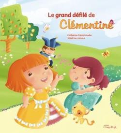 Le grand dfil de Clmentine par Catherine Girard-Audet