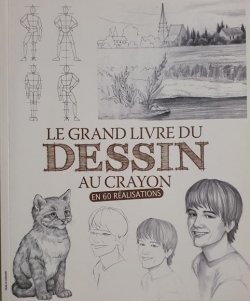 Le grand livre du dessin au crayon en 60 ralisations par Mathilde de Saint-Michel