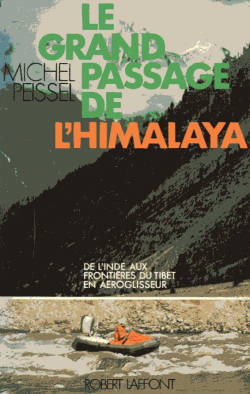 Le grand passage de l'Himalaya par Michel Peissel