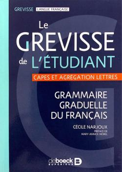 Le grevisse de l'étudiant : Grammaire graduelle du français par Cécile Narjoux