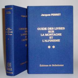 Le guide des livres sur la montagne et l'alpinisme, 2 volumes par Jacques Perret (II)