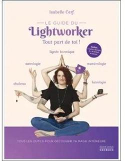 Le guide du lightworker par Isabelle Cerf