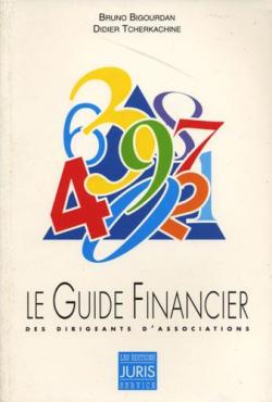 Le guide financier des dirigeants d'association par Bruno Bigourdan