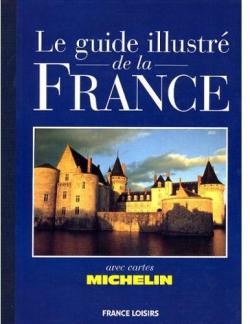 Le guide illustré de la France par  France Loisirs