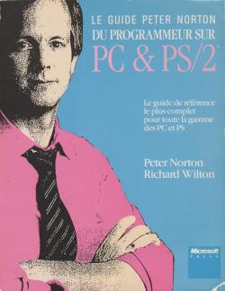 Le guide Peter Norton du programmeur sur PC & PS/2 par Peter Norton