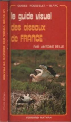 Le guide visuel des oiseaux de France par Antoine Reille